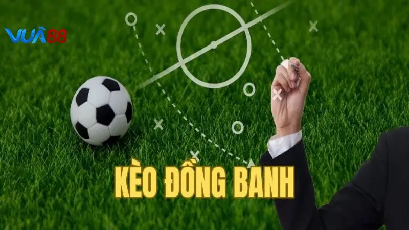 Kèo đồng banh tại Vua88 có nghĩa là tỷ lệ chấp 0 trái 